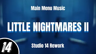 Little Nightmares II - Main Menu Music (Studio 14 Rework)