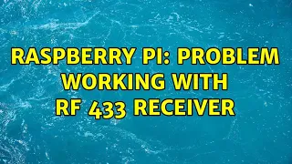 Raspberry Pi: Problem working with RF 433 receiver