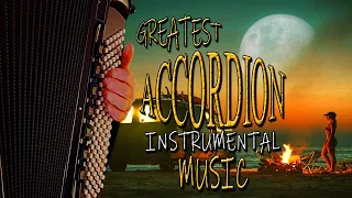 Greatest Accordion Instrumental Music🎵