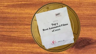 Top 5 Best Animated Films of 2022