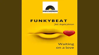 Waiting On A Love (Extended Instrumental Mix)