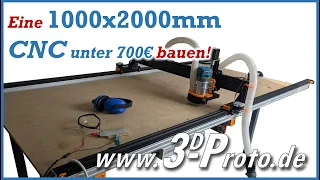 Riesen DIY CNC Fräse mit 1000x2000mm mit V-Slot Profilen für unter 700€ bauen, www.3D-Proto.de