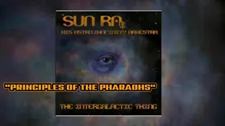 Sun Ra: "Principles of the Pharaohs"