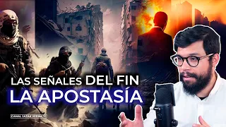 #2 Las Señales del FIN | La Apostasía y el engaño religioso | Señales del fin