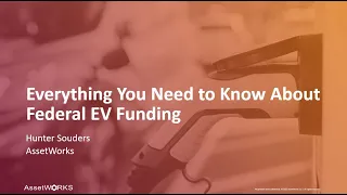 Webinar | Everything You Need To Know About Federal EV Funding