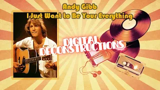 Andy Gibb I Just Want to be Your Everything Bass #DigitalDeconstructions