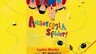 Aaaarrgghh, Spider! A Story Written and Illustrated by Lydia Monks and Read by Grumpapa! (Lex McKee)
