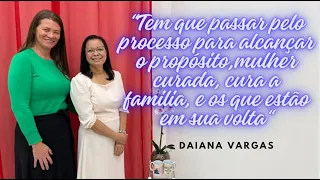 Daiana Vargas - Testemunho que edifica #24