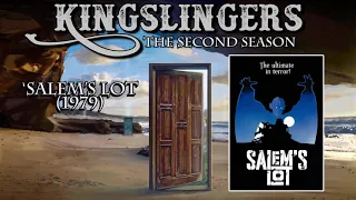 Kingslingers - 2.14: Salem's Lot (1979)