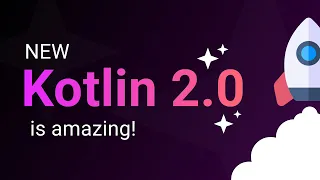 Everything you need to know about Kotlin 2.0 🟣
