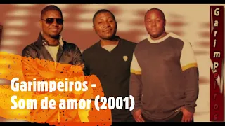 Garimpeiros - Som de amor