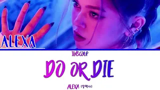 AleXa (알렉사) - DO OR DIE (Color Coded Lyrics Eng/Rom/Han)