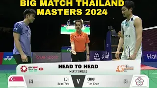 BIG MATCH 2024 | LOH Kean Yew vs Chou Tien Chen | Thailand Masters 2024 WOW