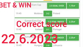 TODAY CORRECT SCORE PREDICTIONS 22/6/2023/TODAY FOOTBALL PREDICTIONS /SOCCER PREDICTIONS#betting