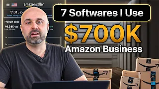 7 Softwares I Use To Run My $700K Amazon Business