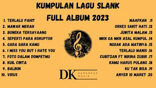 Slank Full Album Terbaik | Top Playlist Slank Terpopuler 2023 | Kumpulan Lagu Slank | Darknezz Musik