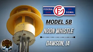 Federal Sign & Signal Model 5B Daily Siren Test | Noon Whistle | Dawson, IA