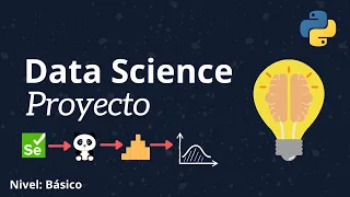 Proyecto de Data Science con Python - Proyecto Completo Desde 0