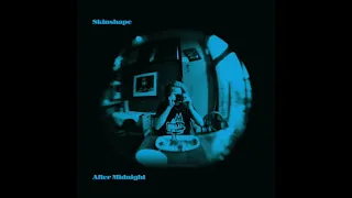 Skinshape - After Midnight (Official Audio)