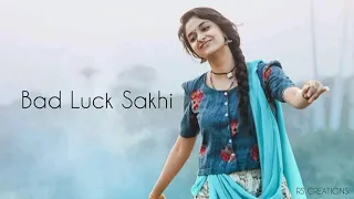 Bad Luck Sakhi Lyrical Song Whatsapp Status