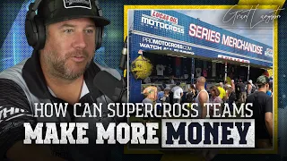 Opportunities for Supercross teams to make more money - Grant Langston Explains - Gypsy Tales