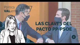 #17. Las CLAVES del pacto PP-PSOE para renovar los Órganos Constitucionales