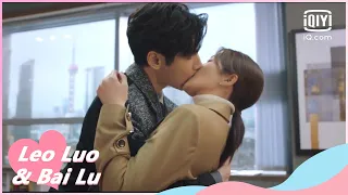 🍫French Kissing In The Office | Love is Sweet #BaiLu | iQiyi Romance