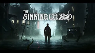 The Sinking City Прохождение #1 Детектив  и Затонувший Город. ( HORROR ) ( PC - STEAM )