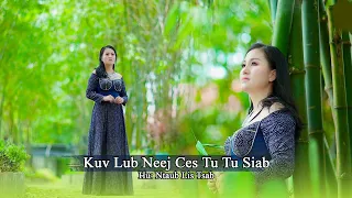 Kuv Lub Neej Ces Tu Tu Siab/Ntaub Lis Tsab Nkauj Tshiab #musicvideo #officialvideo #youtubevideo