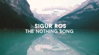 Sigur Ros - Nothing Song | 2 Hours