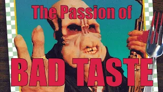 The Passion of Bad Taste (1987)