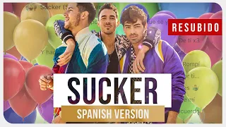 Jonas Brothers - Sucker (Spanish Version)