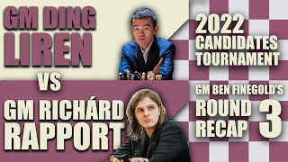 2022 Candidates Round 3: GM Ding Liren vs GM Richárd Rapport