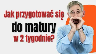 Jak przygotować się do matury w 2 tygodnie? #maturanamaksa #maturazpolskiego