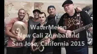 "WaterMelon" - New Cali ZumbaLand