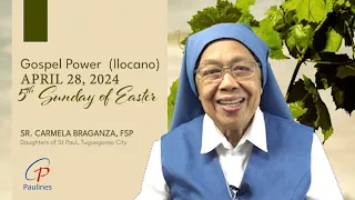 Gospel Power  (Ilocano) - April 28, 2024 | 5th Week of Easter