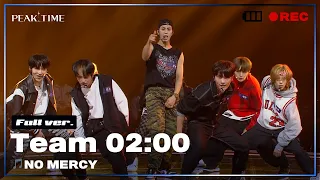 [독점공개] #팀2시 | 서바이벌 라운드 | 풀버전 | B.A.P - NO MERCY | PiCK TIME in PEAK TIME | 피크타임