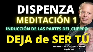 MEDITACIÓN DEJA DE SER TU 👉​ Dr. Joe DISPENZA 👈​  [SEMANA 1: Inducción de las PARTES del CUERPO 🎧​]