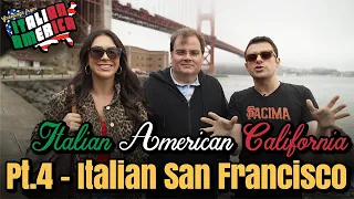 San Francisco's Italian American Heart (Greetings From Italian America: California Adventures, Pt 4)