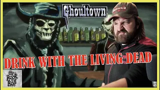 FIRST TIME HEARING!!! | Ghoultown "Drink With The Living Dead" [Official Video] | REACTION