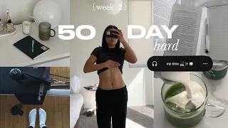 week 2 of my 50 day hard *becoming HER*