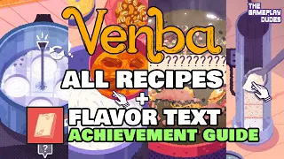 Venba All Recipes and Flavor Text Achievement Guide 🍛