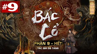 BÁC CỔ Quyển 9 | Tập 9 : Con Khỉ Chính Minh | Truyện Ma Pháp Sư Làng Quê Dân Gian | Quàng A Tũn