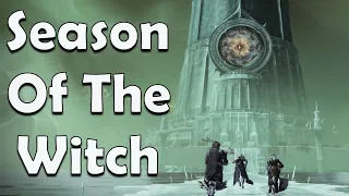 How Destiny 2 Season of the Witch Works. Season 22 Guide.