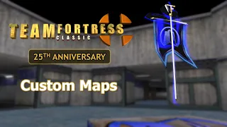 Team Fortress Classic: 25 Years of Custom Maps