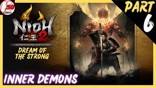 Inner Demons / Nioh 2 - Remastered Collection (PS5) / Dream of the Strong NG+1 / Part 6 - [4K/60]