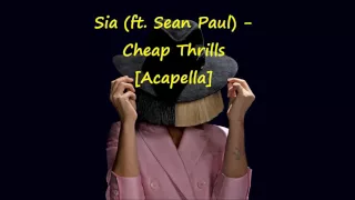 Sia (feat. Sean Paul) - Cheap Thrills (Acapella - Vocals Only)