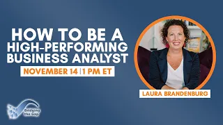 Ready? This is How to Be a High-Performing Business Analyst
