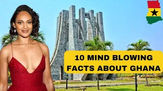Top 10 Fascinating Facts About GHANA You Didn't Know About! (Learn About Ghana Shocking Culture!)