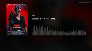 Episode #255 - Cobra(1986)